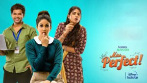 Miss Perfect Web Series OTT Platform Release, Hotstar Web Series Miss Perfect