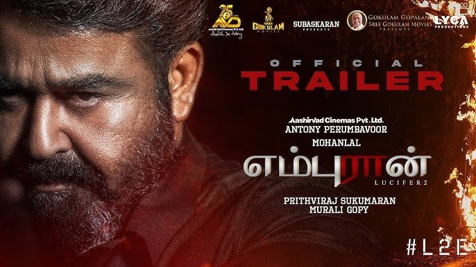 L2: Empuraan 2025 – Movie Review, Cast, Trailer, and OTT Release Details