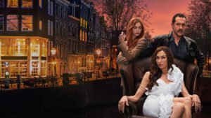 Amsterdam Empire Review 2025: Complete Cast, OTT, Trailer & Rating