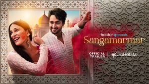 Sangamarmar Review 2025: Stellar Cast, OTT Hit, Must-Watch Rating