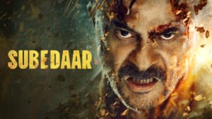 Subedaar Review 2025: Stellar Cast, OTT, Trailer & 4/5 Rating