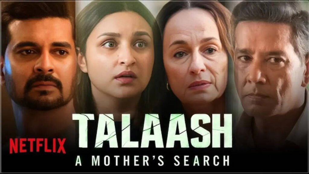 Talaash: A Mother's Search Review 2025 - Complete Cast, OTT, Trailer Rating