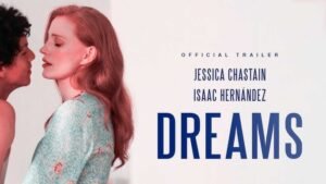 Dreams Review 2025: Stellar Cast, OTT, Trailer - 4/5 Rating!