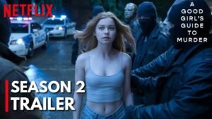 A Good Girl’s Guide to Murder Review 2025 Cast OTT Trailer Complete Rating