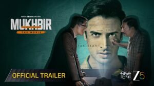 Mukhbir - The Story of a Spy Review
